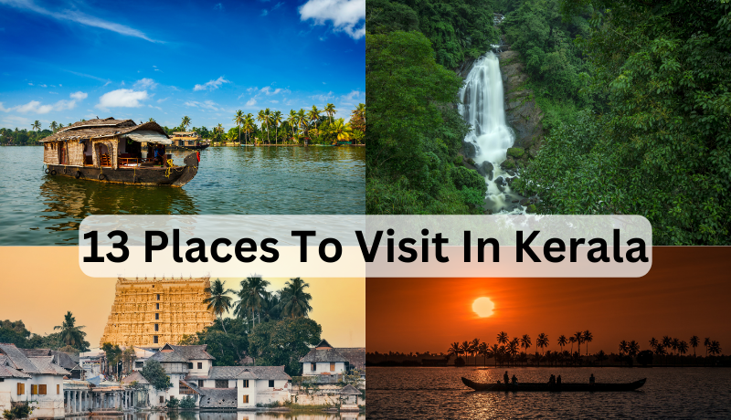 13 places to visit in kerala